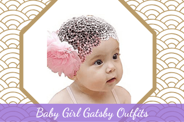 Gorgeous Baby Girl Gatsby Outfits