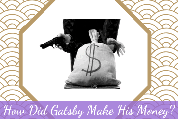 How Did Gatsby Make His Money & Riches?