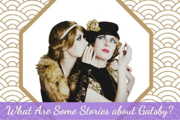 What Are Some Stories about Gatsby?