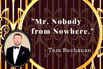 tom buchanan's line to gatsby from the Book