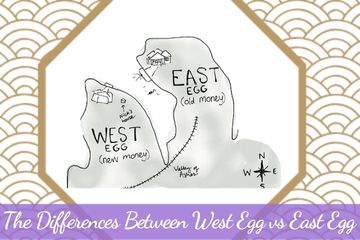 The Differences Between West Egg vs East Egg