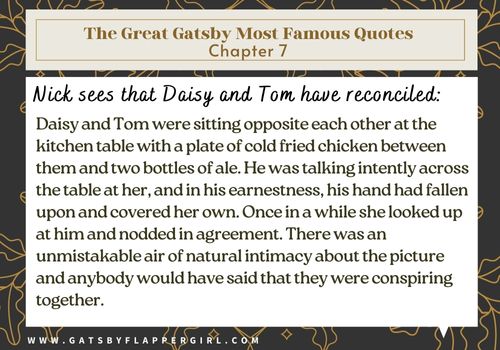 Chapter 7 Quotes Nick sees that Daisy and Tom have reconciled