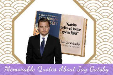 The Most Memorable Quotes About Jay Gatsby